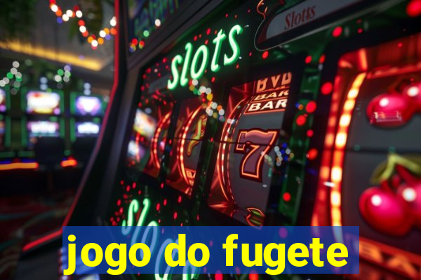 jogo do fugete